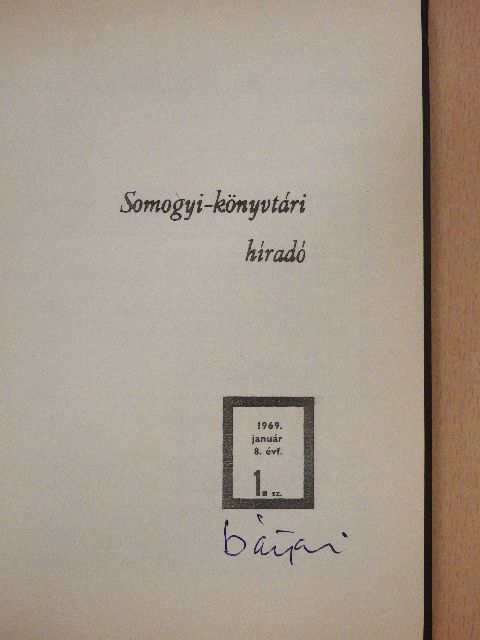 Bezerédy István - Somogyi-könyvtári híradó 69/1-4.  [antikvár]