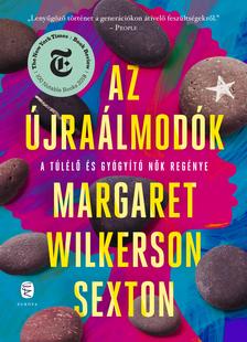 Sexton, Margaret Wilkerson - Az újraálmodók