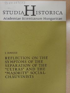 J. Jemnitz - Reflection on the symptoms of the separation of the ultras and the majority social-chauvinists (1914-1917) [antikvár]