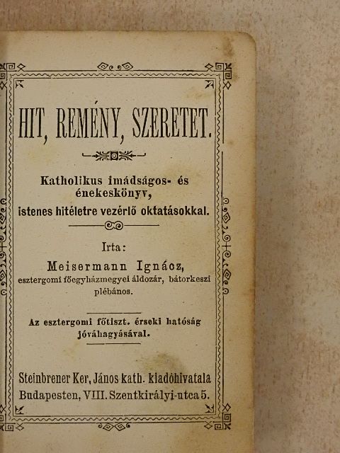 Hit, remény, szeretet  [antikvár]
