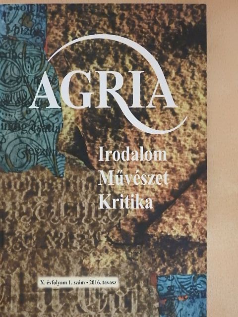 Anga Mária - Agria 2016. tavasz [antikvár]