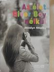 Jocelyn Shipley - Az élet River Boy nélkül [antikvár]