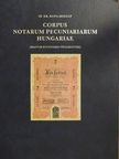 Id. Dr. Kupa Mihály - Corpus Notarum Pecuniariarum Hungariae I. [antikvár]