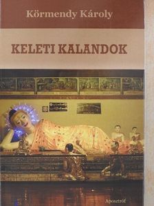 Körmendy Károly - Keleti kalandok [antikvár]