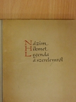 Názim Hikmet - Legenda a szerelemről [antikvár]