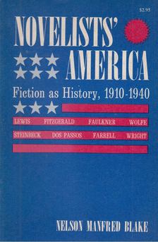 Nelson Manfred Blake (szerk.) - Novelists' America [antikvár]