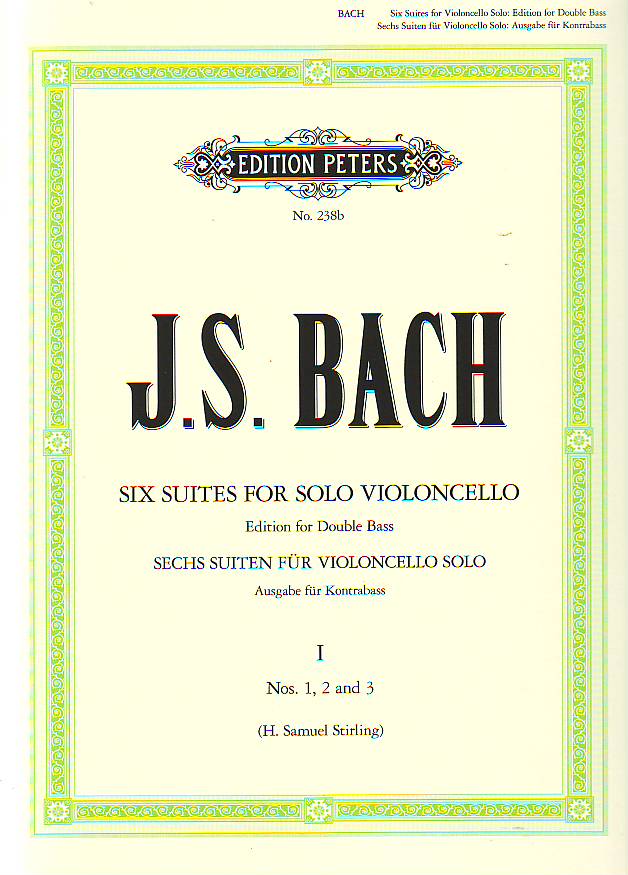 J. S. Bach - SUITES FOR SOLO VIOLONCELLO VOLUME I: SUITES NOS. 1,2,3 FOR DOUBLE BASS