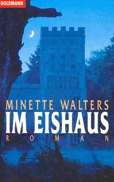 Minette Walters - Im Eishaus [antikvár]