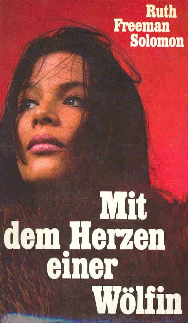 Solomon, Ruth Freeman - Mit dem Herzen einer Wölfin [antikvár]
