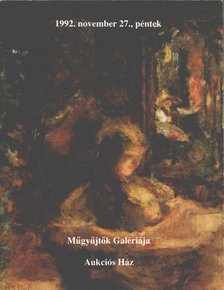 Műgyűjtők Galériája Aukciós Ház - 1992. november 27. péntek [antikvár]