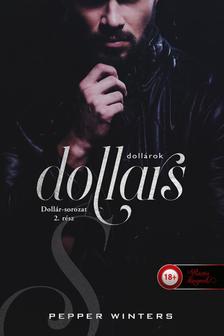 Pepper Winters - Dollars - Dollárok (Dollár-sorozat 2.)