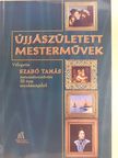 Dr. Zombori István - Újjászületett mesterművek (dedikált példány) [antikvár]
