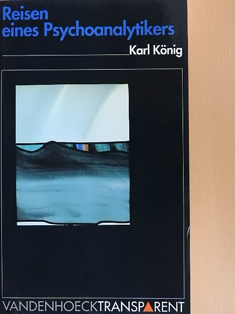 Karl König - Reisen eines Psychoanalytikers [antikvár]