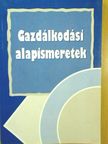Dr. Burkáné Szolnoki Ágnes - Gazdálkodási alapismeretek [antikvár]