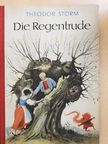 Ernst Moritz Arndt - Die Regentrude und andere Märchen [antikvár]