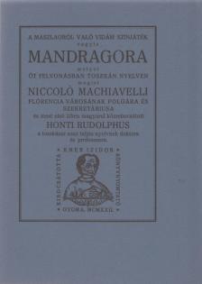 Niccolo Machiavelli - A maszlagról való vidám színjáték vagyis Mandragora (reprint) [antikvár]