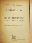 Honore de Balzac - Goriot apó/César Birotteau nagysága és hanyatlása [antikvár]