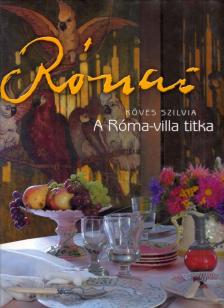 Köves Szilvia - Rónai - A Róma-villa titka [antikvár]