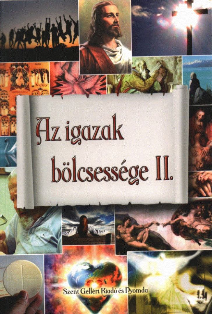 Bicsérdy Gábor - Az igazak bölcsessége II. [antikvár]