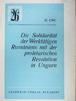G. Unc - Die Solidarität der Werktätigen Rumäniens mit der proletarischen Revolution in Ungarn [antikvár]