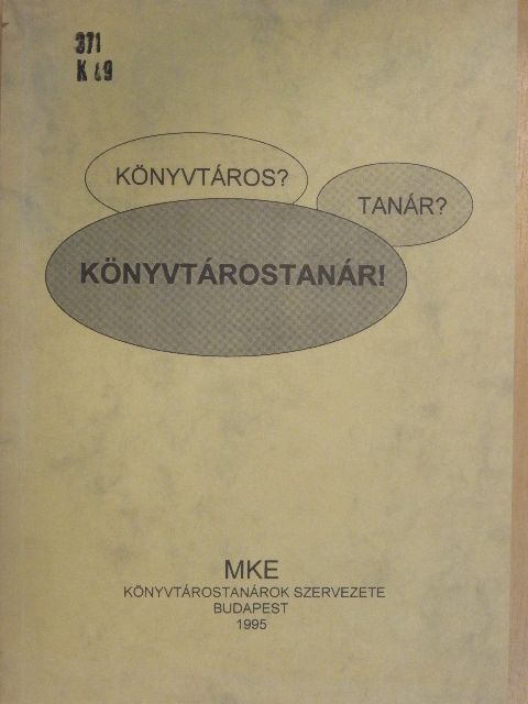 Bocsák Istvánné - Könyvtáros? Tanár? Könyvtárostanár! [antikvár]