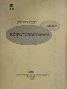 Bocsák Istvánné - Könyvtáros? Tanár? Könyvtárostanár! [antikvár]