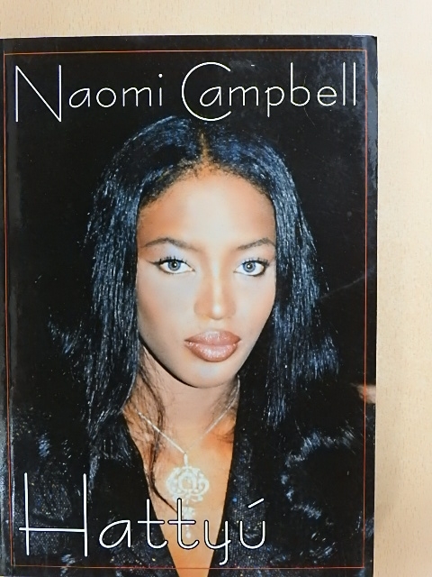 Naomi Campbell - Hattyú [antikvár]