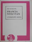 Dr. Pataki Pál - Francia nyelvtan [antikvár]