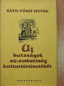 Ráth-Végh István - Új butaságok az emberiség kultúrtörténetéből [antikvár]