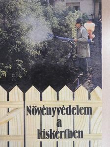 Balázs Ferenc - Növényvédelem a kiskertben [antikvár]
