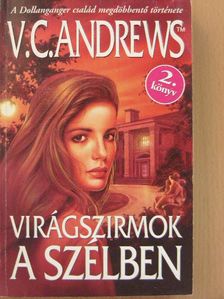 V. C. Andrews - Virágszirmok a szélben [antikvár]