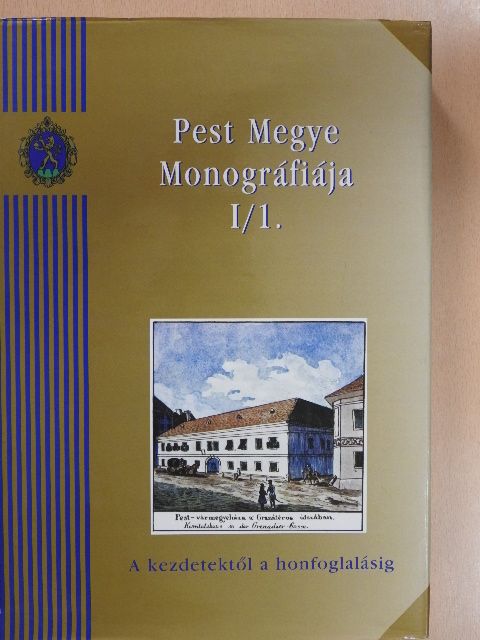 Bondár Mária - Pest Megye Monográfiája I/1. [antikvár]
