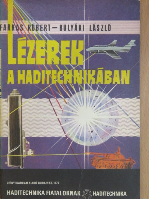 Bulyáki László - Lézerek a haditechnikában [antikvár]