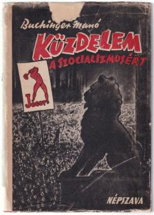 Buchinger Manó - Küzdelem a szocializmusért [antikvár]