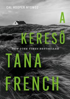 Tana French - A kereső