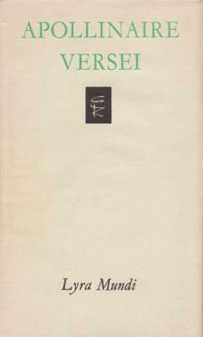 APOLLINAIRE, GUILLAUME - Guillaume Apollinaire versei [antikvár]
