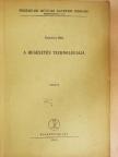Zorkóczy Béla - A hegesztés technológiája [antikvár]