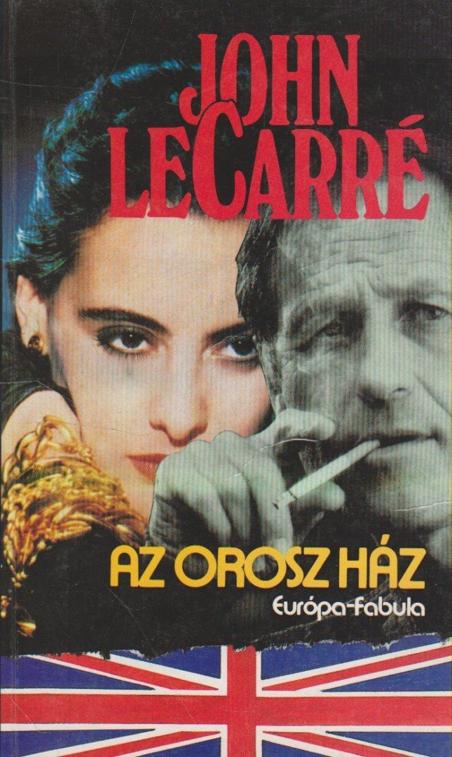 JOHN LE CARRÉ - Az orosz ház [antikvár]