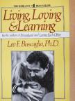 Leo F. Buscaglia - Living, Loving & Learning [antikvár]