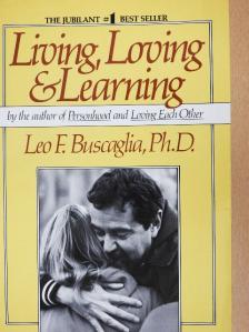 Leo F. Buscaglia - Living, Loving & Learning [antikvár]