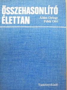 Ádám György - Összehasonlító élettan [antikvár]