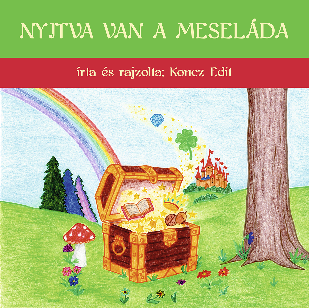 Koncz Edit - Nyitva van a meseláda