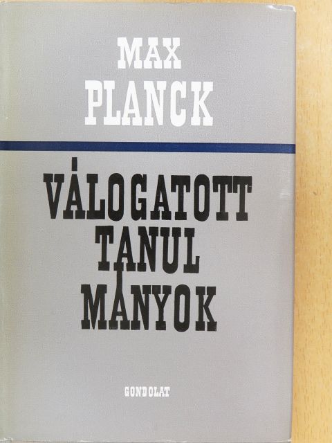 Max Planck - Válogatott tanulmányok [antikvár]