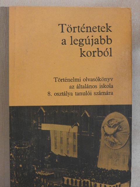 Dr. Nagy Erzsébet - Történetek a legújabb korból [antikvár]