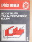 Bajkó Béla - Szigetelés talajnedvesség ellen [antikvár]
