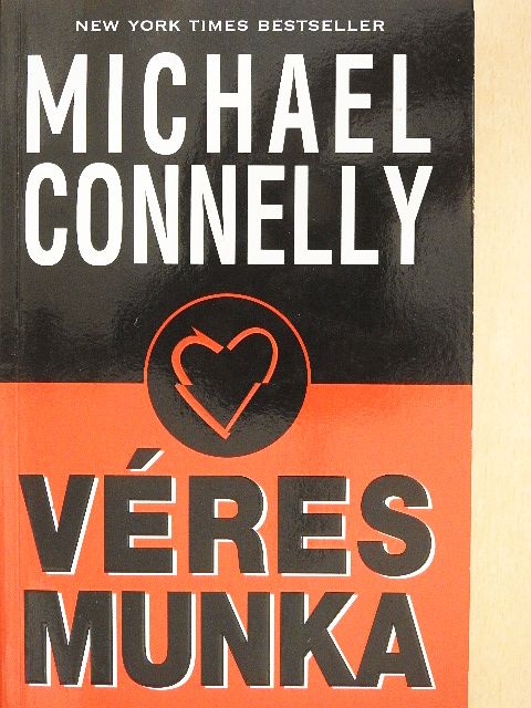 Michael Connelly - Véres munka [antikvár]