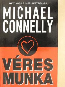 Michael Connelly - Véres munka [antikvár]