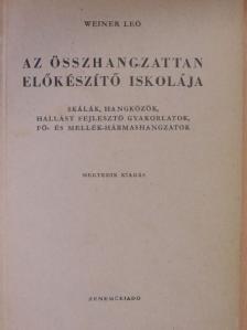 Weiner Leó - Az összhangzattan előkészítő iskolája [antikvár]
