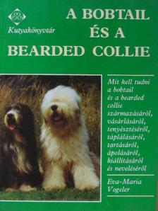 Eva-Maria Vogeler - A bobtail és a bearded collie [antikvár]