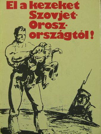 Gábor Sándorné - El a kezeket Szovjet-Oroszországtól! [antikvár]
